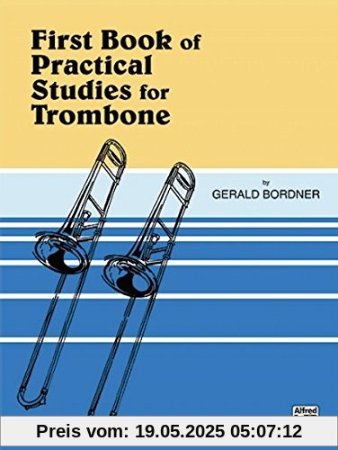 Practical Studies for Trombone, Book I