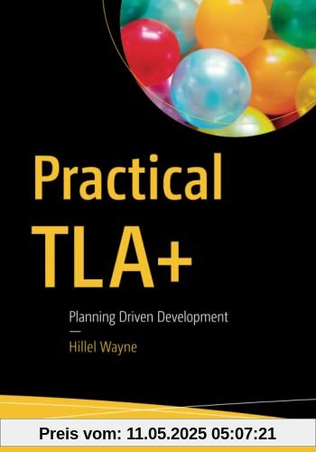Practical TLA+: Planning Driven Development