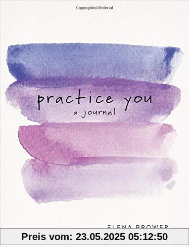 Practice You: A Journal (Journals)