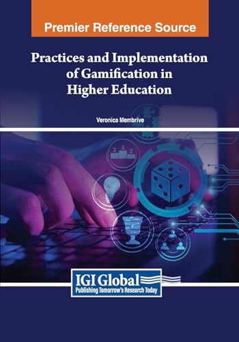 Practices and Implementation of Gamification in Higher Education von IGI Global
