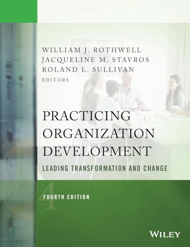 Practicing Organization Development: Leading Transformation and Change (J-B O-D (Organizational Development)) von Wiley