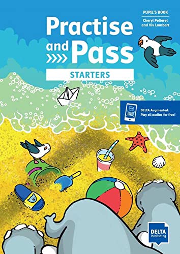 Practise and Pass Starters: Student's Book with digital extras Practise and Pass Starters: Student's Book with digital extras von DELTA PUBLISHING