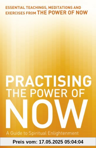 Practising the Power of Now Practising the Power of Now