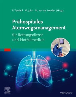 Prähospitales Atemwegsmanagement für Rettungsdienst und Notfallmedizin von Elsevier, München