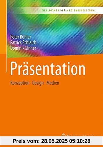 Präsentation: Konzeption – Design – Medien (Bibliothek der Mediengestaltung)