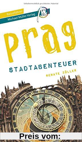 Prag - Stadtabenteuer Reiseführer Michael Müller Verlag (MM-Stadtabenteuer)