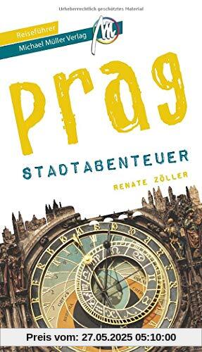 Prag - Stadtabenteuer Reiseführer Michael Müller Verlag (MM-Stadtabenteuer)