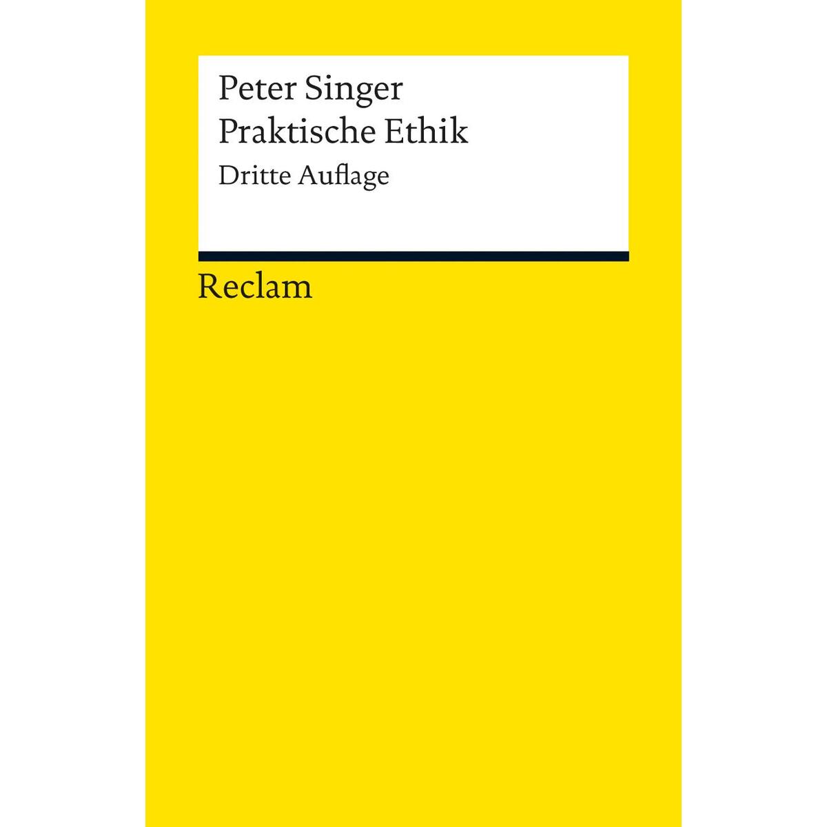 Praktische Ethik Praktische Ethik von Reclam Philipp Jun.