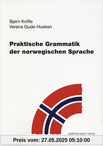 Praktische Grammatik der norwegischen Sprache Praktische Grammatik der norwegischen Sprache