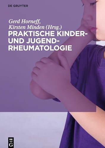Praktische Kinder- und Jugendrheumatologie