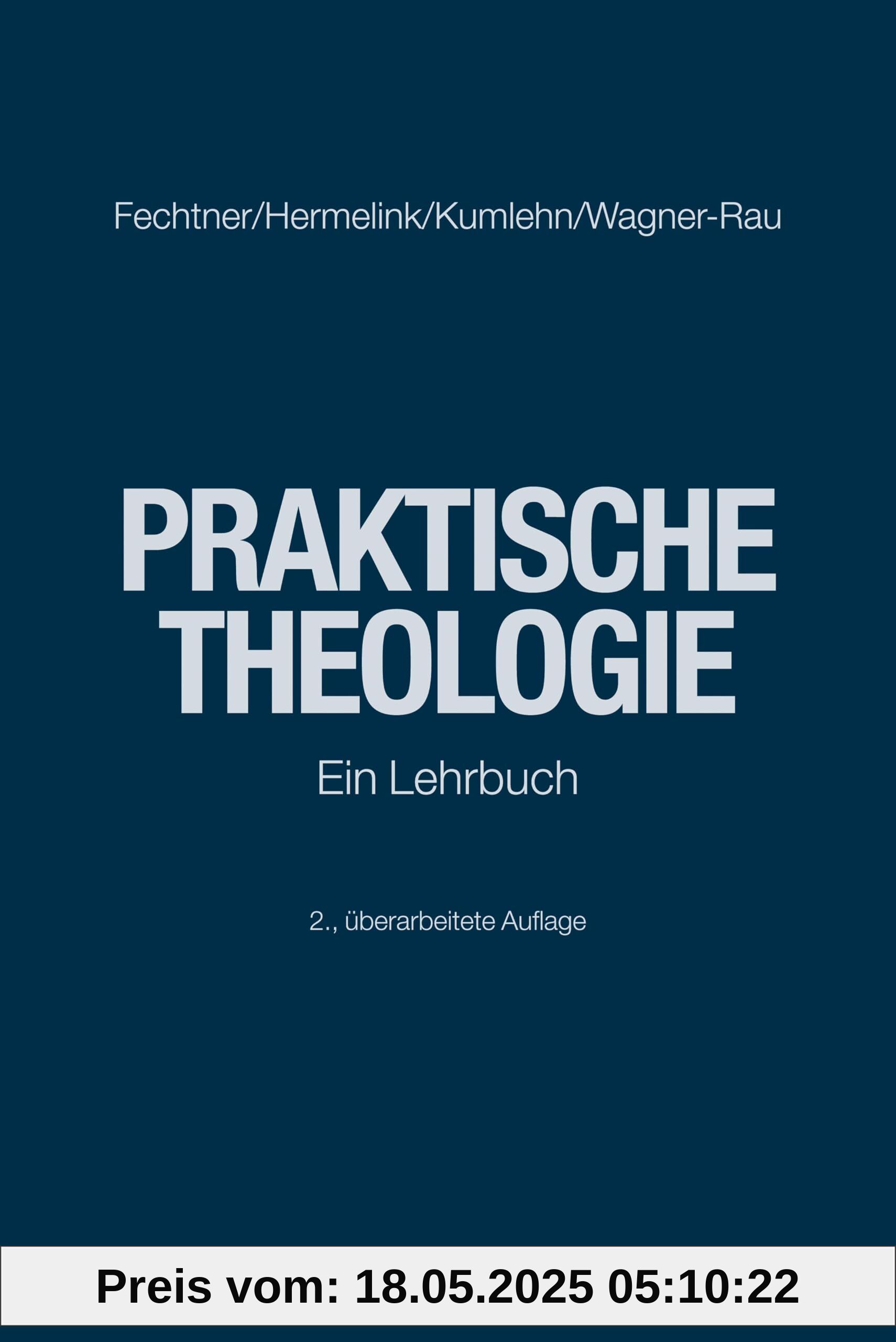 Praktische Theologie: Ein Lehrbuch (Theologische Wissenschaft: Sammelwerk für Studium und Beruf, 15, Band 15)