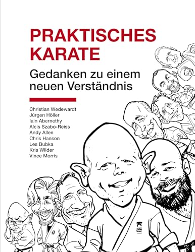 Praktisches Karate: Gedanken zu einem neuen Verständnis