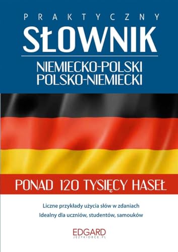 Praktyczny słownik niemiecko-polski polsko-niemiecki von Edgard