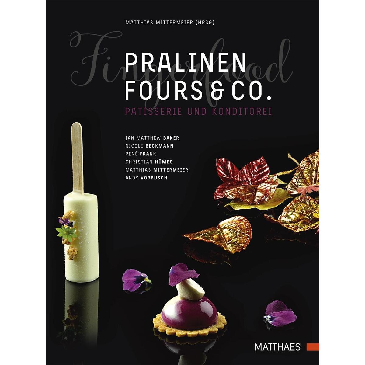 Pralinen, Fours & Co. von Matthaes