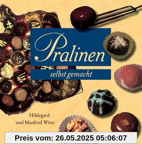 Pralinen selbst gemacht: Ein köstliches Vergnügen