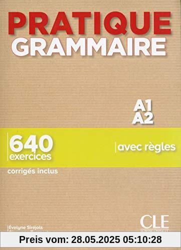 Pratique Grammaire: Livre A1/A2 + corriges Pratique Grammaire: Livre A1/A2 + corriges