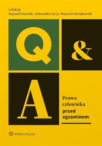 Prawa człowieka Przed egzaminem Prawa człowieka Przed egzaminem von Wolters Kluwer