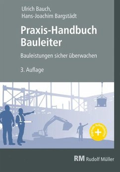 Praxis-Handbuch Bauleiter von RM Rudolf Müller Medien