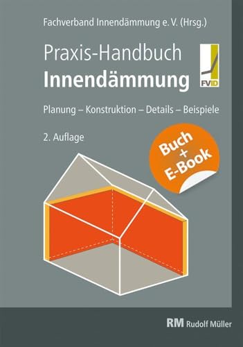 Praxis-Handbuch Innendämmung mit E-Book (PDF): Planung - Konstruktion - Details - Beispiele von Müller Rudolf