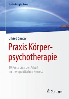 Praxis Körperpsychotherapie von Springer / Springer Berlin Heidelberg / Springer, Berlin