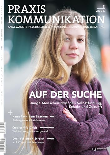 Praxis Kommunikation 3/2024 Einzelheft: Auf der Suche Junge Menschen zwischen Selbstfindung, Schule und Zukunft Praxis Kommunikation 3/2024 Einzelheft: Auf der Suche Junge Menschen zwischen Selbstfindung, Schule und Zukunft von Junfermann Verlag