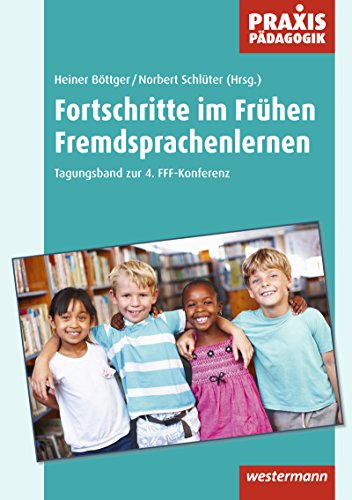 Praxis Pädagogik: FFF-Konferenzband: Fachübergreifend / Tagungsband zur 4. FFF-Konferenz (Praxis Pädagogik: Fachübergreifend) von Westermann