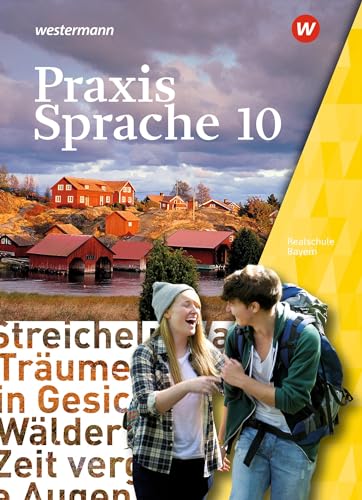 Praxis Sprache - Ausgabe 2016 für Bayern: Schulbuch 10 von Westermann Bildungsmedien Verlag GmbH
