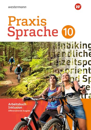 Praxis Sprache - Differenzierende Ausgabe 2017: Arbeitsbuch 10 Individuelle Förderung - Inklusion von Westermann Bildungsmedien Verlag GmbH