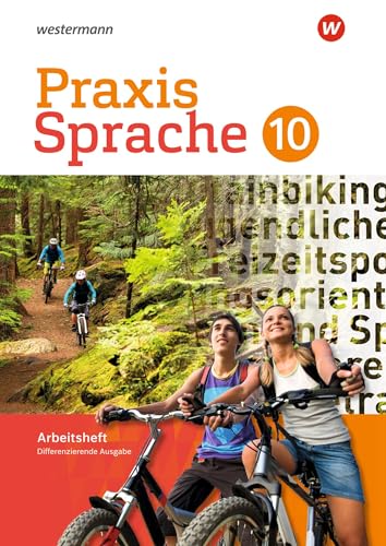Praxis Sprache - Differenzierende Ausgabe 2017: Arbeitsheft 10 von Westermann Bildungsmedien Verlag GmbH