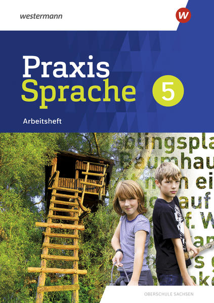 Praxis Sprache 5. Arbeitsheft. Differenzierende Ausgabe. Sachsen von Westermann Schulbuch