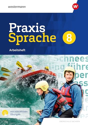 Praxis Sprache 8. Arbeitsheft mit interaktiven Übungen. Differenzierende Ausgabe für Sachsen: Ausgabe 2020
