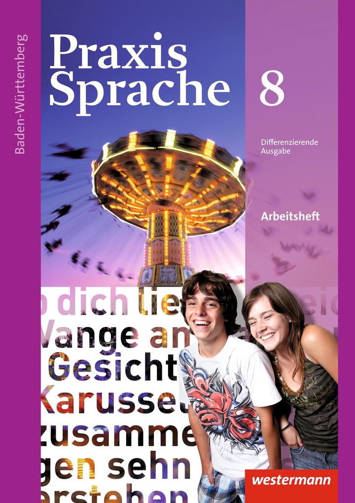 Praxis Sprache 8. Arbetisheft. Baden-Württemberg von Westermann Schulbuch