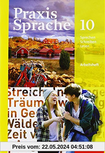 Praxis Sprache - Allgemeine Ausgabe 2010: Arbeitsheft 10