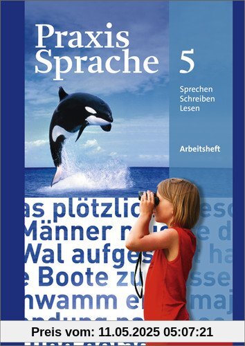 Praxis Sprache - Allgemeine Ausgabe 2010: Arbeitsheft 5