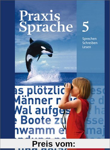 Praxis Sprache - Allgemeine Ausgabe 2010: Schülerband 5