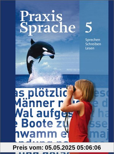 Praxis Sprache - Allgemeine Ausgabe 2010: Schülerband 5