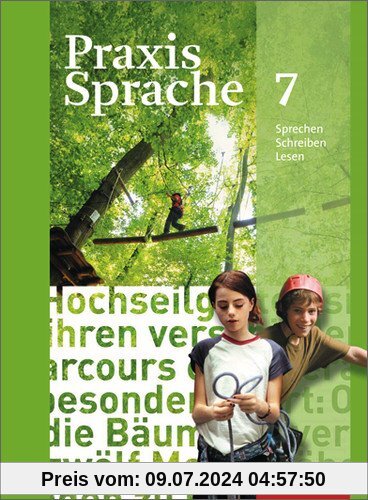 Praxis Sprache - Allgemeine Ausgabe 2010: Schülerband 7