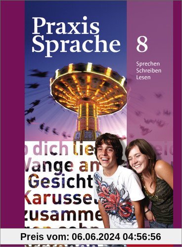 Praxis Sprache - Allgemeine Ausgabe 2010: Schülerband 8