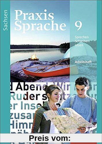 Praxis Sprache - Ausgabe 2011 für Sachsen: Arbeitsheft 9