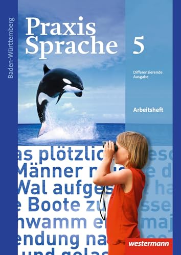 Praxis Sprache - Ausgabe 2015 für Baden-Württemberg: Arbeitsheft 5 von Westermann Bildungsmedien Verlag GmbH