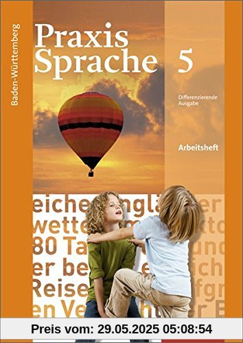 Praxis Sprache - Ausgabe 2015 für Baden-Württemberg: Arbeitsheft 6