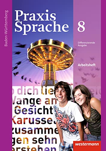 Praxis Sprache - Ausgabe 2015 für Baden-Württemberg: Arbeitsheft 8