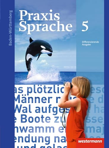 Praxis Sprache - Ausgabe 2015 für Baden-Württemberg: Schulbuch 5