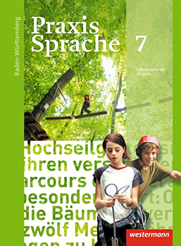 Praxis Sprache - Ausgabe 2015 für Baden-Württemberg: Schulbuch 7