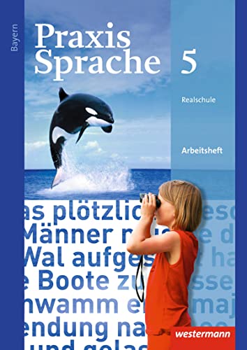 Praxis Sprache - Ausgabe 2016 für Bayern: Arbeitsheft 5 von Westermann Bildungsmedien Verlag GmbH