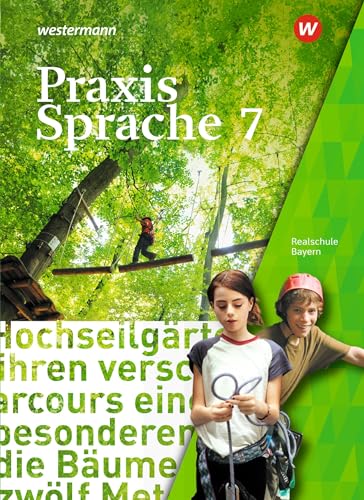 Praxis Sprache - Ausgabe 2016 für Bayern: Schulbuch 7