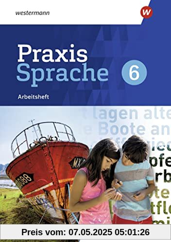 Praxis Sprache - Ausgabe 2022 für Baden-Württemberg: Arbeitsheft 6