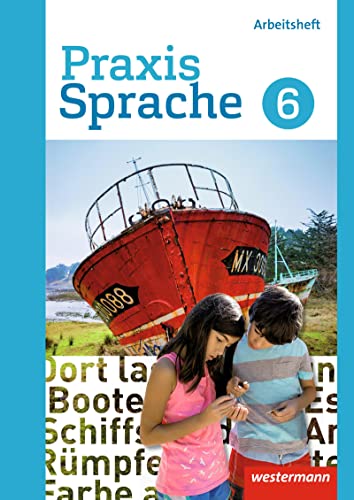 Praxis Sprache - Differenzierende Ausgabe 2017: Arbeitsheft 6 von Westermann