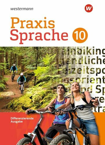 Praxis Sprache - Differenzierende Ausgabe 2017: Schulbuch 10 Praxis Sprache - Differenzierende Ausgabe 2017: Schulbuch 10