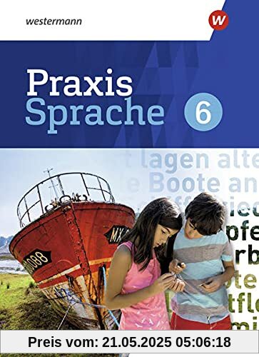 Praxis Sprache - Differenzierende Ausgabe 2020 für Sachsen: Schülerband 6